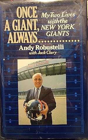 Once a Giant, Always.: My Two Lives With the New York Giants