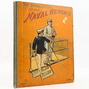 The Brave Deeds of Our Naval Heroes by Paul Jones (DeWolfe, Fiske & Co 1902) HC