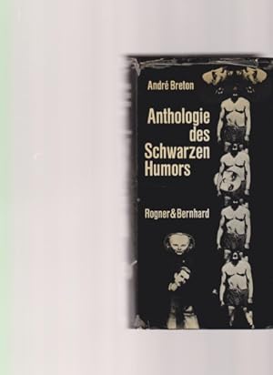 Anthologie des Schwarzen Humors. Deutsch von Rudolf Wittkopf, Paul Celan, Peter Hacks, Gertrud vo...