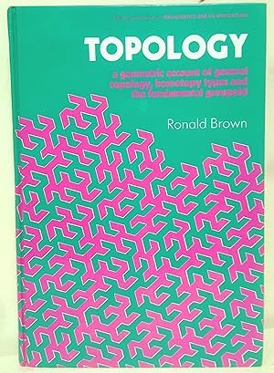 Topology. A geometric account of general topology, homology types and fundamental groupoid.