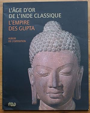 L'âge d'or de l'Inde classique - L'empire des Gupta - Album de l'exposition