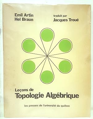 Leçons de topologie algébrique. Texte rédigé par Armin Thedy et Hel Braun. Traduit de l'allemand ...