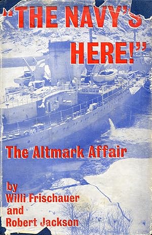 The Navy's Here : The Altmark Affair