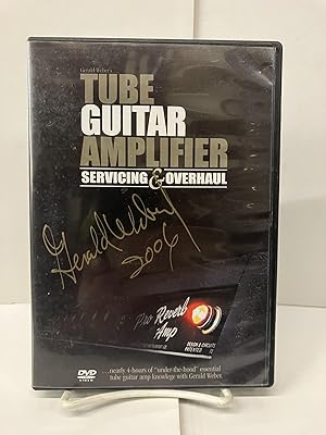 Gerald Weber Tube Guitar Amplifier Servicing and Overhaul - Signed