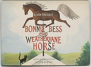 [SIGNED] [CHILDREN] BONNIE BESS, THE WEATHERVANE HORSE