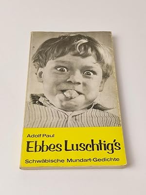 Ebbes Luschtig`s - Schwäbische Gedichte