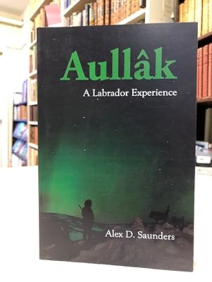 Aullak: A Labrador Experience