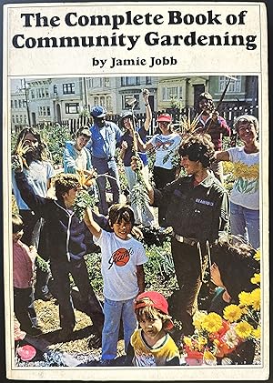 The Complete Book of Community Gardening