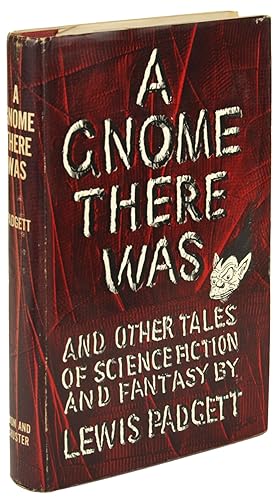 A GNOME THERE WAS AND OTHER TALES OF SCIENCE FICTION AND FANTASY