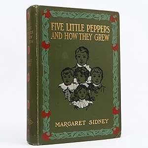 Five Little Peppers And How The Grew by Margaret Sidney (1881) Holiday Edition