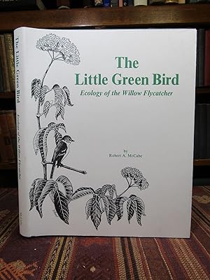Little Green Bird: Ecology of the Willow Flycatcher