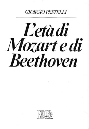 L'età di Mozart e Beethoven