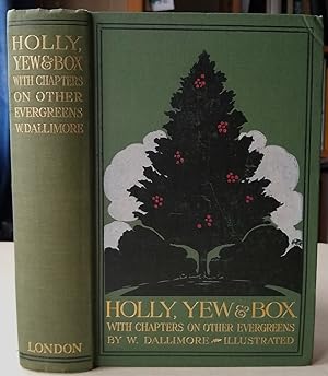 Holly, Yew and Box, with notes on other evergreens