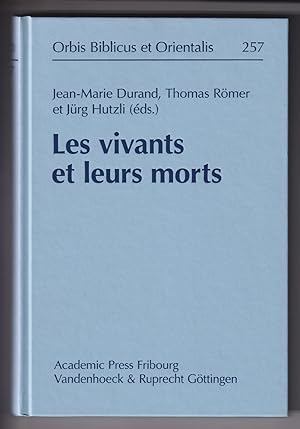 Les vivants et leurs morts. Actes du colloque du Collège de France, 14-15 avril 2010
