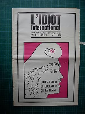 L' Idiot International N° 6 Combat pour la Liberation de la Femme