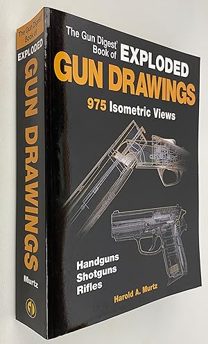 The Gun Digest Book Of Exploded Gun Drawings