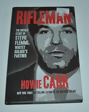 Rifleman: The Untold Story of Stevie Flemmi, Whitey Bulger's Partner