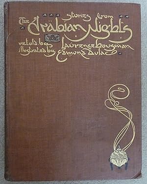 Stories from the Arabian Nights. Retold by Laurence Housman. With illustrations by Edmund Dulac