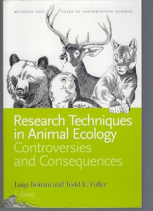 Research Techniques in Animal Ecology : Controversies and Consequences