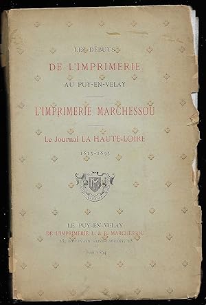 les débuts de l'IMPRIMERIE au PUY-en-VELAY - l'IMPRIMERIE MARCHESSOU - le Journal de la Haute-Loire