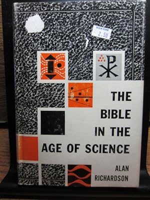 THE BIBLE IN THE AGE OF SCIENCE