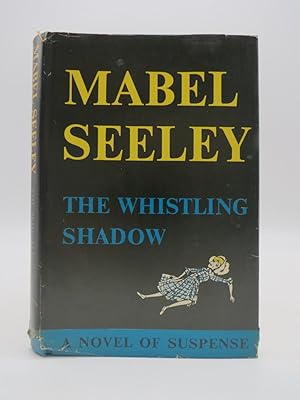 THE WHISTLING SHADOW A Novel of Suspense