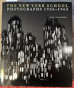 The New York School. Photographs 1936-1963