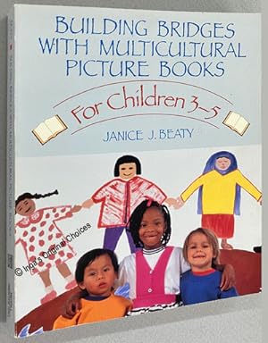 Building Bridges With Multicultural Picture Books: For Children 3-5