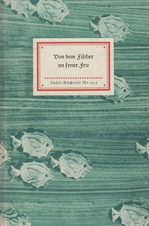 Von dem Fischer un syner Fru. Insel-Bücherei Nr. 315. Ein märchen nach Philipp Otto Runge mit sie...