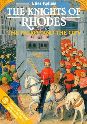 The Knights of Rhodes: The Palace and the City