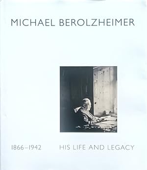Michael Berolzheimer, 1866-1942: His Life and Legacy
