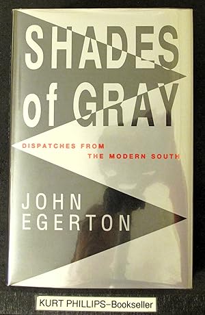 Shades of Gray: Dispatches from the Modern South