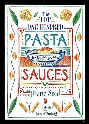 The Top One Hundred Pasta Sauces