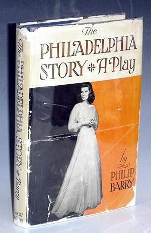 The Philadelphia Story; A Play