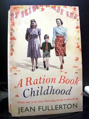 A Ration Book Childhood The Third Book In The East End Ration Book Series