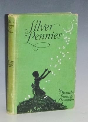 Silver Pennies, a Collection of Modern Poems for Boys and Girls