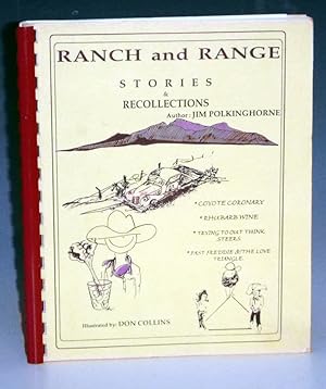 Ranch and Range: Stories and Recollections (with the Supplemental Edition Bound in)