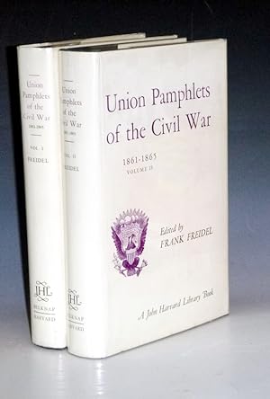 Union Pamphlets of the Civil War 1861-1865