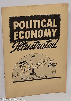 Political economy illustrated, by Eric