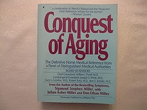 Conquest of Aging - The Definitive Home Medical Reference from a Panel of Distinguished Medical A...