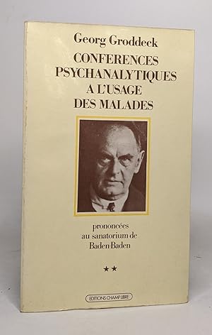 Conférences psychanalytiques à l'usage des malades prononcées au sanatorium de Baden-Baden. Tome ...