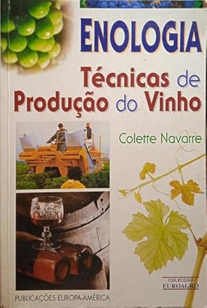ENOLOGIA: TÉCNICAS DE PRODUÇÃO DO VINHO.