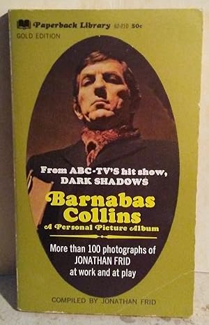 Barnabas Collins: A Personal Picture Album from ABC-TV's Hit Show, Dark Shadows