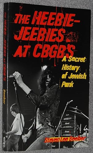 Heebie-Jeebies at CBGB's : A Secret History of Jewish Punk