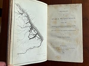 Letters of Eliza Wilkinson: During the Invasion and Possession of Charleston, South Carolina, by ...