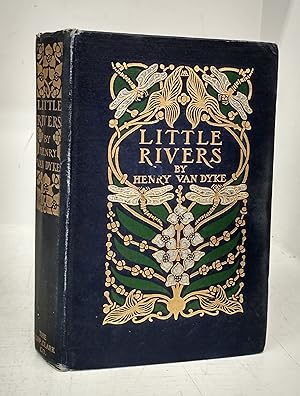 Little Rivers: A Book of Essays in Profitable Idleness