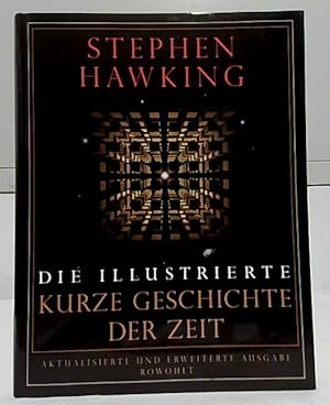 Die illustrierte kurze Geschichte der Zeit. Stephen Hawking. Dt. von Hainer Kober.