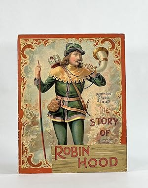 [Cover Title] THE STORY OF ROBIN HOOD (Robinson Crusoe Series)