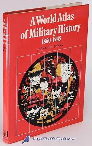 A World Atlas of Military History, 1860-1945