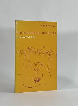 THE KINDNESS OF STRANGERS, Poems 1969-1974